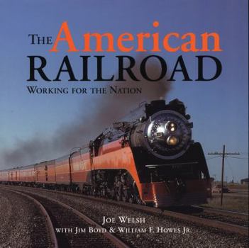 Paperback The American Railroad: Working for the Nation Book