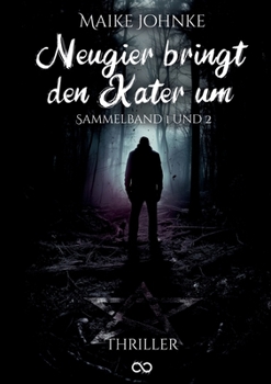 Paperback Neugier bringt den Kater um: Sammelband 1 + 2 [German] Book