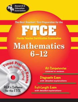 Paperback The Best Teacher's Test Preparation for the FTCE Mathematics 6-12 [With CDROM] Book