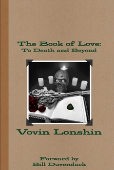 Paperback The Book of Love: To Death and Beyond Book