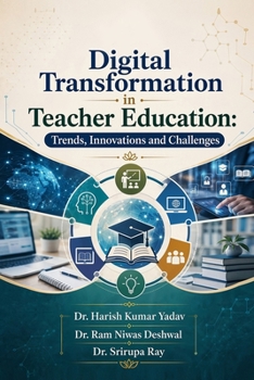 Paperback Digital Transformation in Teacher Education: Trends, Innovations and Challenges Book