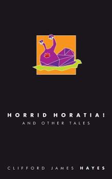Paperback Horrid Horatia! (Special Edition) Book