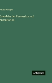 Hardcover Grundriss der Percussion und Auscultation [German] Book