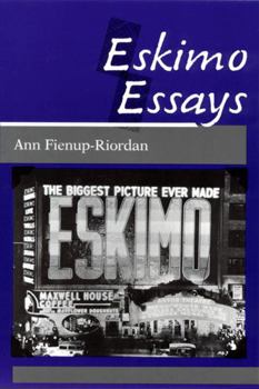 Paperback Eskimo Essays: Yup'ik Lives and How We See Them Book