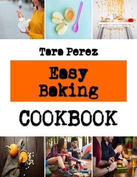 Paperback Easy Baking: Recipes and tips for baking cookies Book