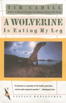 Paperback A Wolverine Is Eating My Leg Book