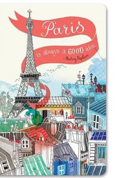 Paperback Write Now Journals: Paris Is Always a Good Idea Book