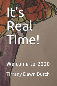 Paperback It's Real TIme!: Welcome to 2020 Book