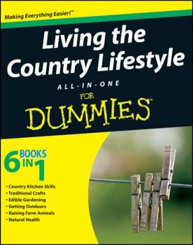 Paperback Living the Country Lifestyle All-In-One for Dummies Book