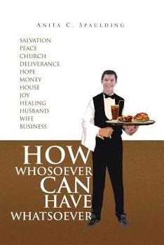 Paperback How Whosoever Can Have Whatsoever Book