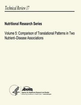 Paperback Volume 5: Comparison of Translational Patterns in Two Nutrient-Disease Associations: Nutritional Research Series - Technical Review 17 Book