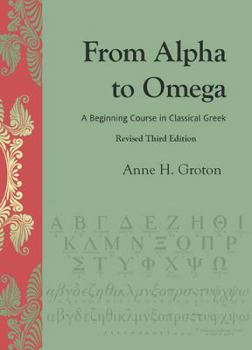 Paperback From Alpha to Omega: A Beginning Course in Classical Greek Book