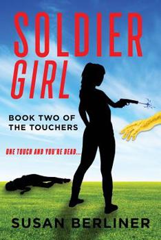 Paperback Soldier Girl: Book Two of The Touchers Book