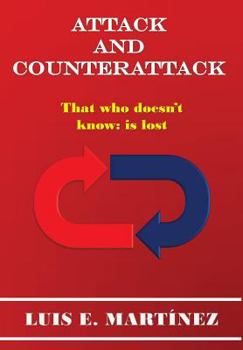 Paperback Attack And Counterattack: That Who doesn´t know: Is Lost Book