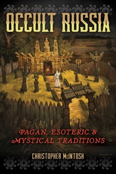 Paperback Occult Russia: Pagan, Esoteric, and Mystical Traditions Book