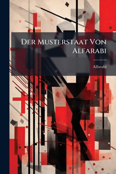 Paperback Der Musterstaat Von Alfarabi [German] Book