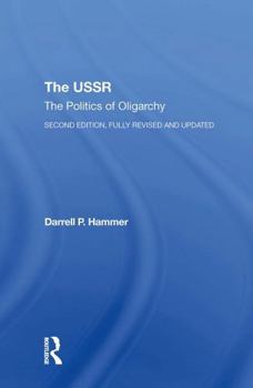 Paperback The USSR: The Politics of Oligarchy, Second Edition, Fully Revised and Updated Book