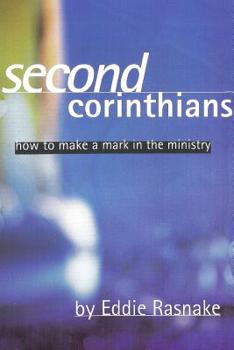 Paperback Second Corinthians: How to Make a Mark in the Ministry Book