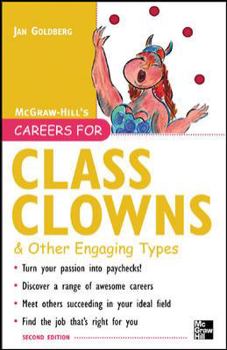 Careers for Class Clowns and Other Engaging Types (Careers for You) - Book  of the Careers for You