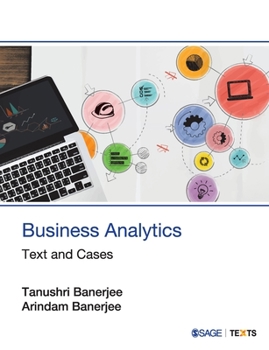 Business Analytics : Text and Cases