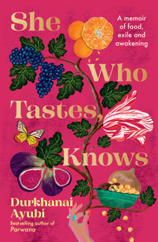 Paperback She Who Tastes, Knows: A Memoir of Food, Exile and Awakening Book