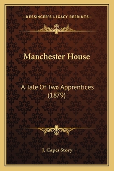 Paperback Manchester House: A Tale Of Two Apprentices (1879) Book