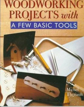 Paperback Woodworking Projects with a Few Basic Tools Book