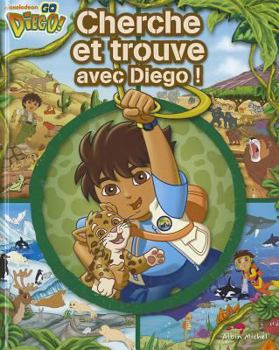 Paperback Cherche Et Trouve Avec Diego [French] Book