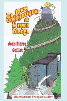 Paperback La puce co(s)mique et Le rayon bleuge [French] Book