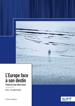 Paperback L'Europe face à son destin: Préface de Jean-Marie Tasset [French] Book