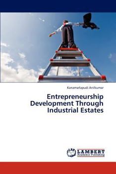 Paperback Entrepreneurship Development Through Industrial Estates Book