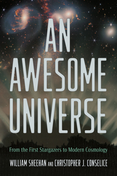 Paperback An Awesome Universe: From the First Stargazers to Modern Cosmology Book