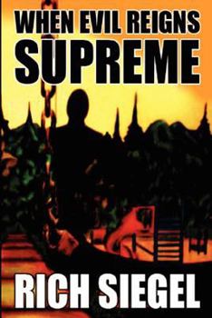 Paperback When Evil Reigns Supreme Book