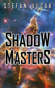 Shadow Masters - Book #4 of the Shadow Gods Saga