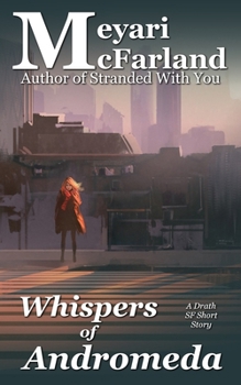 Whisper of Andromeda: A Drath SF Short Story (Drath Series)