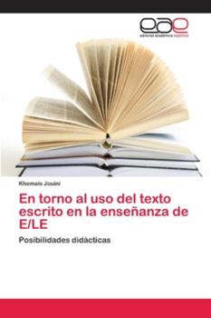 Paperback En torno al uso del texto escrito en la enseñanza de E/LE [Spanish] Book