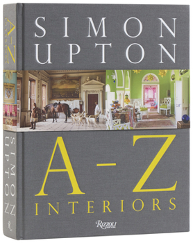 Hardcover Simon Upton: A to Z Interiors Book