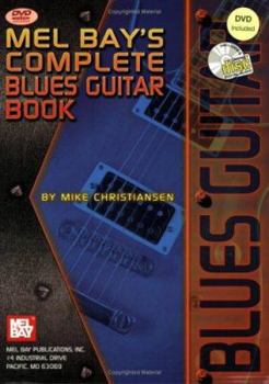 Paperback Mel Bay's Complete Blues Guitar Book [With CD (Audio) and DVD] Book