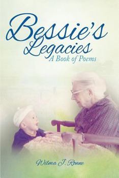 Paperback Bessie's Legacies: A Book of Poems Book