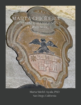 Paperback Marta Chiodera From Italy to Argentina: A Family Story Book