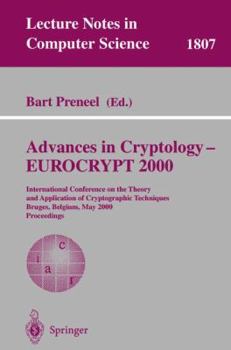 Paperback Advances in Cryptology - Eurocrypt 2000: International Conference on the Theory and Application of Cryptographic Techniques Bruges, Belgium, May 14-18 Book