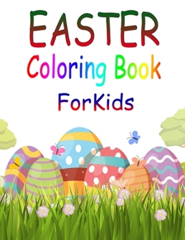 Easter Coloring Book for Kids: Easter Coloring Book for Ages 4-8, 8-12