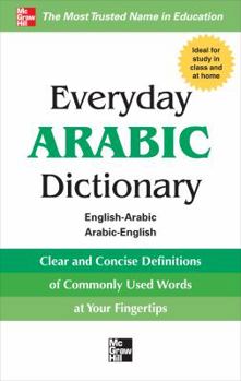 Paperback Everyday Arabic Dictionary: English-Arabic/Arabic-English Book
