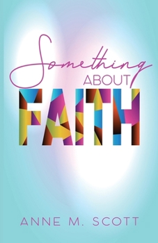 Paperback Something About Faith: Observing God's Move Book