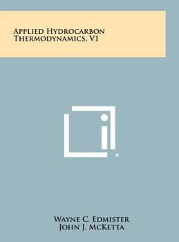 Hardcover Applied Hydrocarbon Thermodynamics, V1 Book