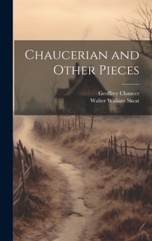 Hardcover Chaucerian and Other Pieces Book