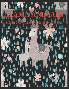 llama animals coloring book for kids: Stuffed Animals: An Adorable Coloring Book with Cute Animals, Playful Kids, and Fun Scenes for Relaxation