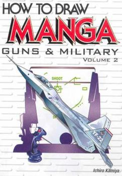Paperback How to Draw Manga Volume 17: Guns & Military Volume 2 Book
