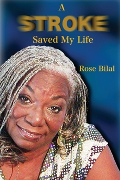 Paperback A Stroke Saved My Life Book