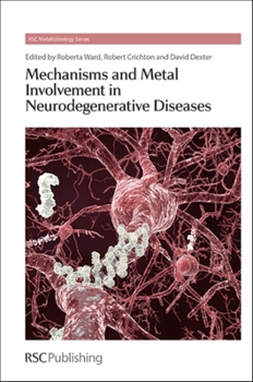 Hardcover Mechanisms and Metal Involvement in Neurodegenerative Diseases Book
